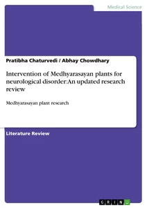 Title: Intervention of Medhyarasayan plants for neurological disorder: An updated research review