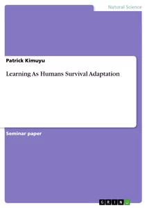 Title: Learning As Humans Survival Adaptation