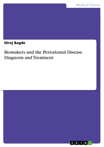 Title: Biomakers and the Periodontal Disease. Diagnosis and Treatment