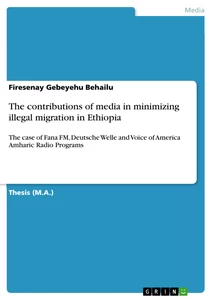 Title: The contributions of media in minimizing illegal migration in Ethiopia