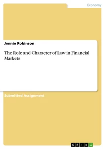 Titre: The Role and Character of Law in Financial Markets