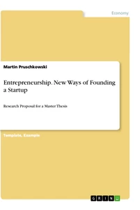 Titel: Entrepreneurship. New Ways of Founding a Startup