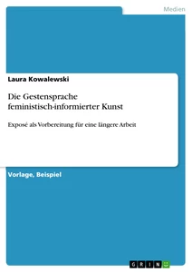 Title: Die Gestensprache feministisch-informierter Kunst