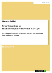 Titel: Crowdinvesting als Finanzierungsalternative für Start-Ups