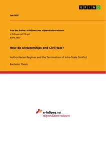 Title: How do Dictatorships end Civil War?