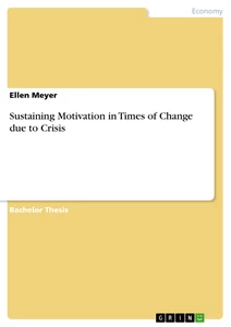 Title: Sustaining Motivation in Times of Change due to Crisis