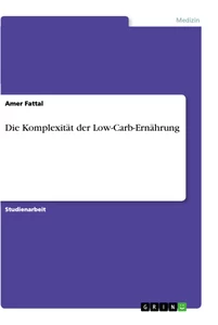 Die Komplexitat Der Low Carb Ernahrung