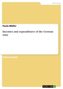 Titel: Incomes and expenditures of the German state