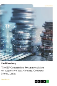 Title: The EU Commission Recommendation on Aggressive Tax Planning. Concepts, Merits, Limits
