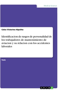 Título: Identificacion de rasgos de personalidad de los trabajadores de mantenimiento de aviacion y su relacion con los accidentes laborales