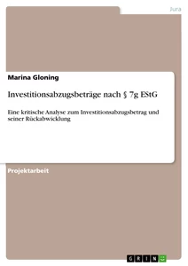 Titel: Investitionsabzugsbeträge nach § 7g  EStG