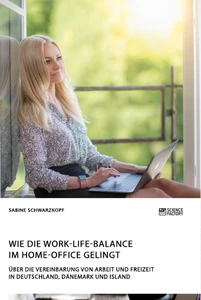 Title: Wie die Work-Life-Balance im Home-Office gelingt