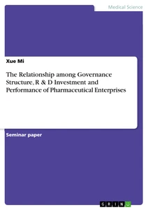 Title: The Relationship among Governance Structure, R & D Investment and Performance of Pharmaceutical Enterprises