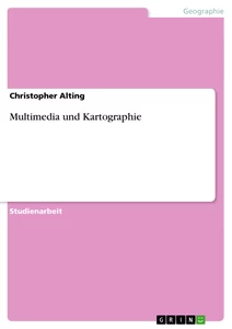 Title: Multimedia und Kartographie