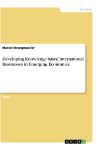 Title: Developing Knowledge-based International Businesses in Emerging Economies