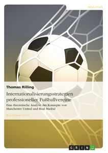 Titel: Internationalisierungsstrategien professioneller Fußballvereine