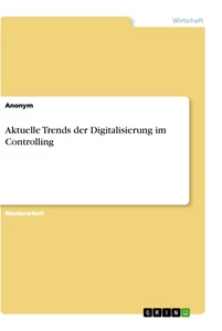 Title: Aktuelle Trends der Digitalisierung im Controlling