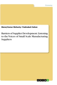 Title: Barriers of Supplier Development. Listening to the Voices of Small Scale Manufacturing Suppliers