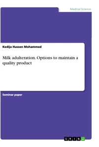 Title: Milk adulteration. Options to maintain a quality product