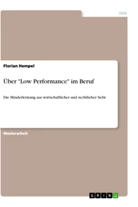 Title: Über "Low Performance" im Beruf