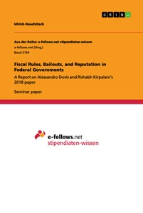 Titel: Fiscal Rules, Bailouts, and Reputation in Federal Governments