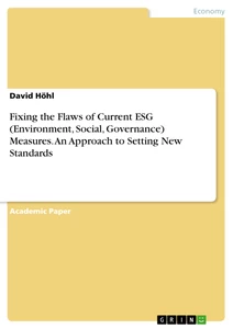 Fixing the Flaws of Current ESG (Environment, Social, Governance ...