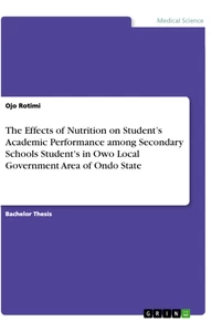 The Effects of Nutrition on Student’s Academic Performance among Secondary Schools Student's in Owo Local Government Area of Ondo State
