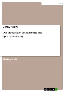 Titel: Die steuerliche Behandlung des Sportsponsoring