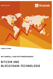 Title: Bitcoin und Blockchain-Technologie. Wie sinnvoll sind Kryptowährungen?
