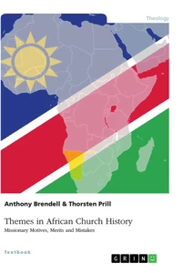 Titel: Themes in African Church History. Missionary Motives, Merits and Mistakes