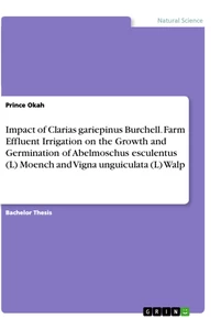 Title: Impact of Clarias gariepinus Burchell. Farm Effluent Irrigation on the Growth and Germination of Abelmoschus esculentus (L) Moench and Vigna unguiculata (L) Walp
