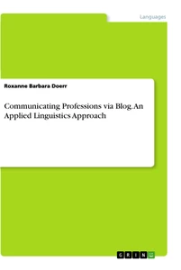 Title: Communicating Professions via Blog. An Applied Linguistics Approach