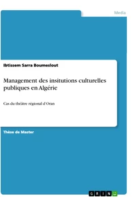 Titre: Management des insitutions culturelles publiques en Algérie