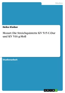 Titel: Mozart:  Die Streichquintette KV 515 C-Dur und KV 516 g-Moll