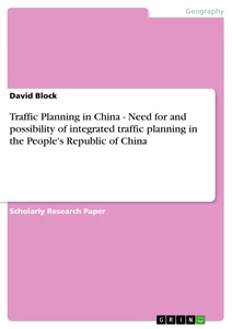 Title: Traffic Planning in China - Need for and possibility of integrated traffic planning in the People's Republic of China
