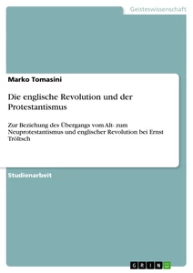 Titel: Die englische Revolution und der Protestantismus