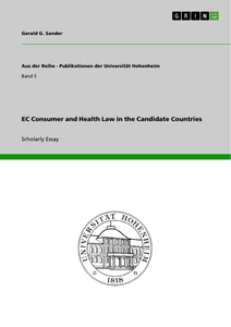 Titel: EC Consumer and Health Law in the Candidate Countries