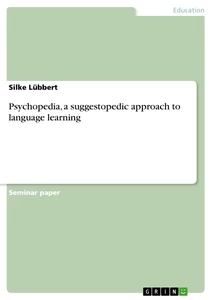 Title: Psychopedia, a suggestopedic approach to language learning