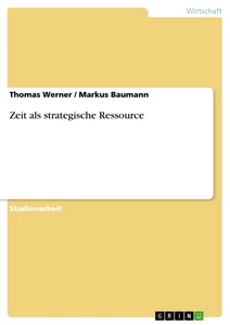 Titel: Zeit als strategische Ressource
