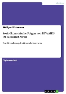 Title: Sozioökonomische Folgen von HIV/AIDS im südlichen Afrika