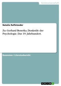 Title: Zu: Gerhard Benetka, Denkstile der Psychologie. Das 19. Jahrhundert.