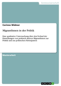 Titel: MigrantInnen in der Politik