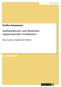 Titel: Einflussfaktoren und Methoden organisationaler Sozialisation