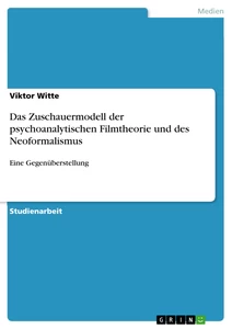 Das Zuschauermodell Der Psychoanalytischen Filmtheorie Und Des ...