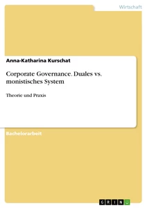 Title: Corporate Governance. Duales vs. monistisches System