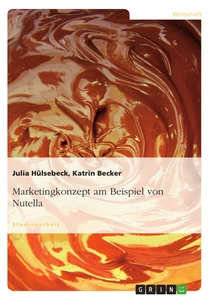 Titel: Marketingkonzept am Beispiel von Nutella
