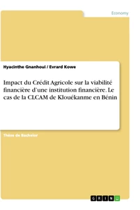 Title: Impact du Crédit Agricole sur la viabilité financière d’une institution financière. Le cas de la CLCAM de Klouékanme en Bénin