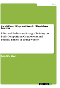Title: Effects of Endurance-Strength Training on Body Composition Components and Physical Fitness of Young Women