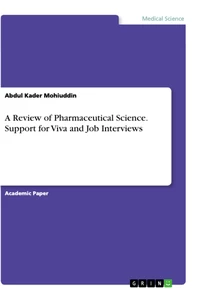 Title: A Review of Pharmaceutical Science. Support for Viva and Job Interviews