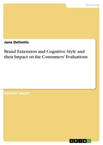 Title: Brand Extension and Cognitive Style and their Impact on the Consumers' Evaluations